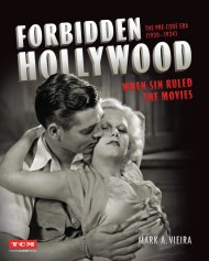 Forbidden Hollywood: The Pre-Code Era (1930-1934)