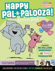 Elephant & Piggie: Happy Pal-a-Palooza!
